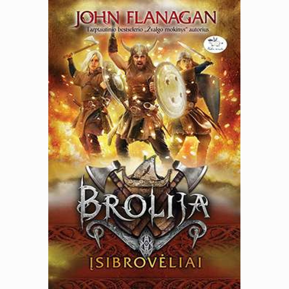 Brolija. Įsibrovėliai 