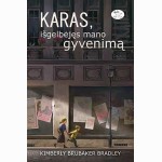 Karas, išgelbėjęs mano gyvenimą