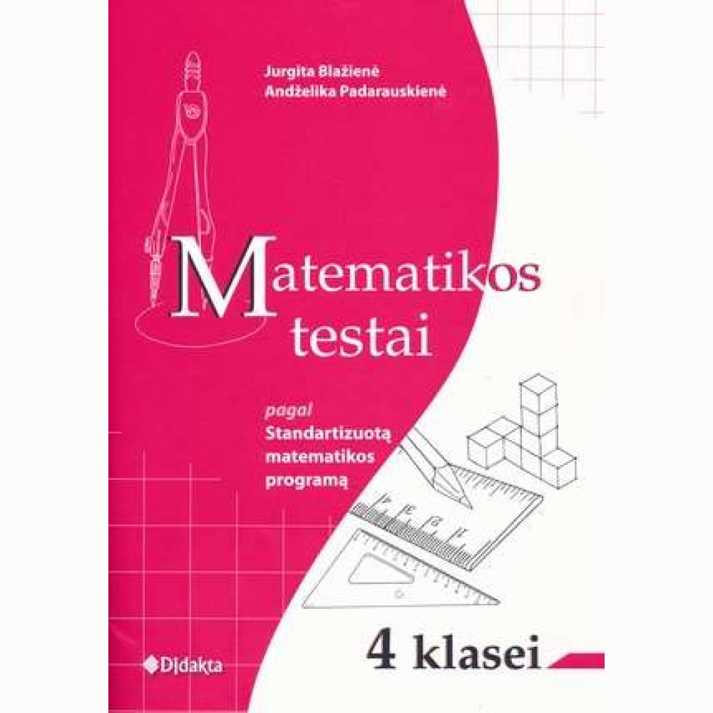 Matematikos testai 4 kl. pagal standartizuotą matematikos programą