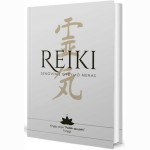Reiki. Senovinis gydymo menas
