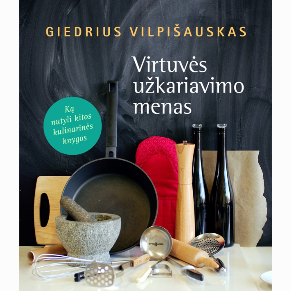 Virtuvės užkariavimo menas