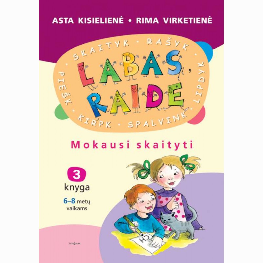 LABAS, RAIDE. Mokausi skaityti.3 knyga