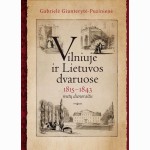 Vilniuje ir Lietuvos dvaruose. 1815-1843 metų dienoraštis 