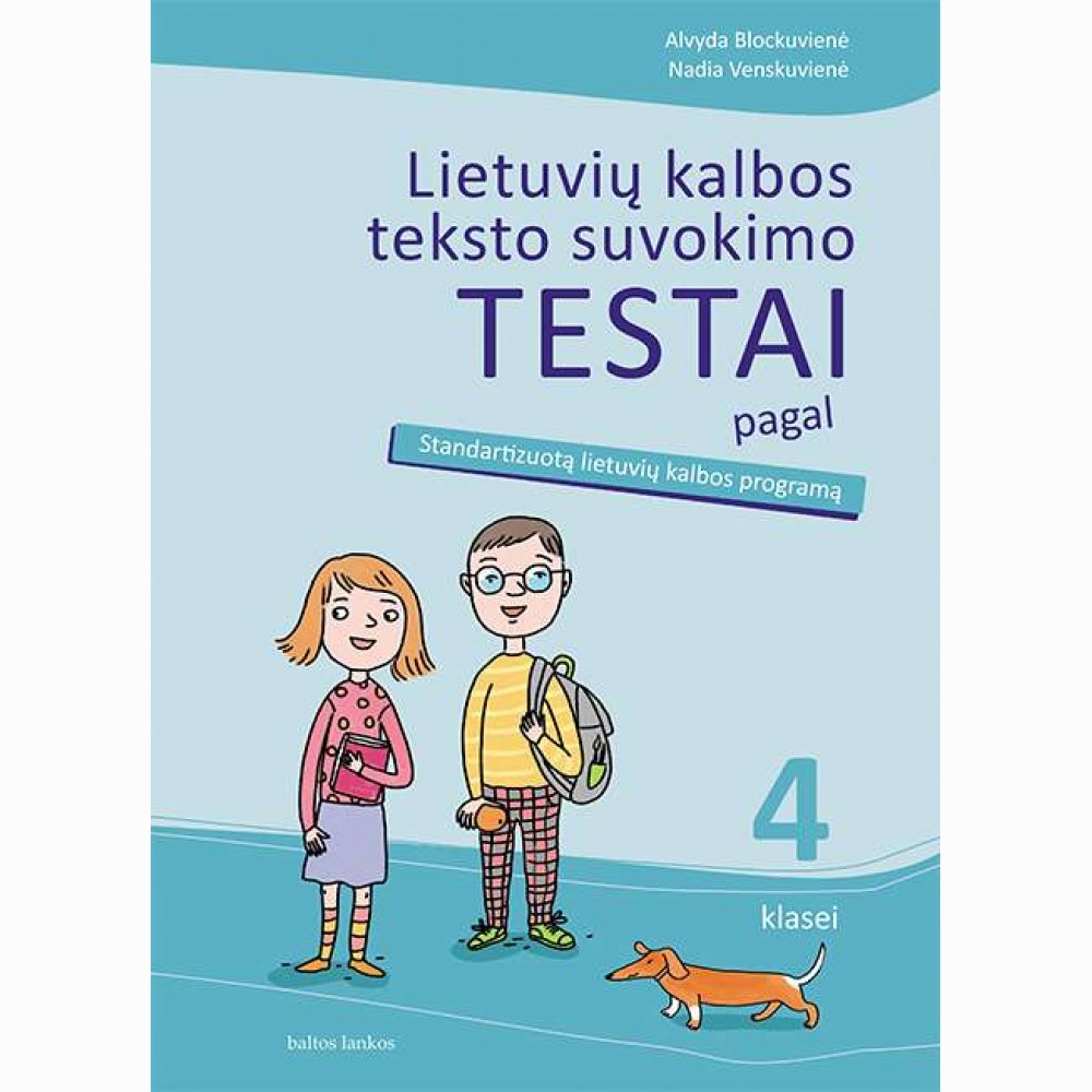 Lietuvių kalbos teksto suvokimo testai 4 klasei 