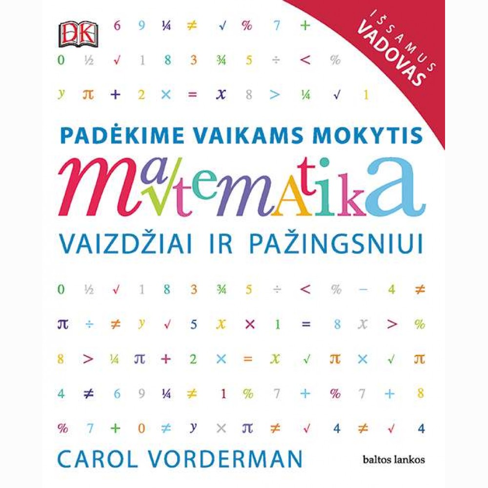 Matematika vaizdžiai ir pažingsniui