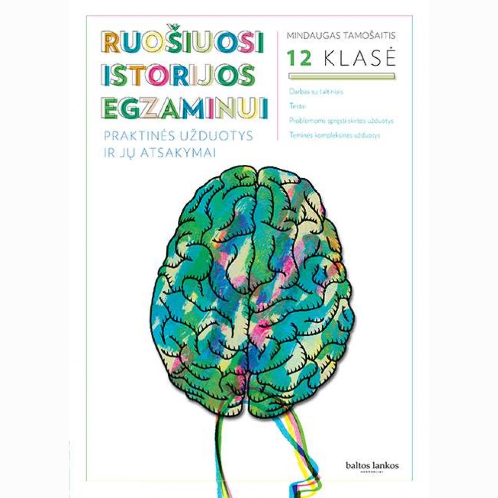 Ruošiuosi istorijos valstybiniam egzaminui: praktinės užduotys, 12 klasė 
