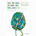 Ruošiuosi istorijos valstybiniam egzaminui: praktinės užduotys, 12 klasė 