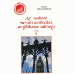 Ar mokate vartoti artikelius angliškame sakinyje? 
