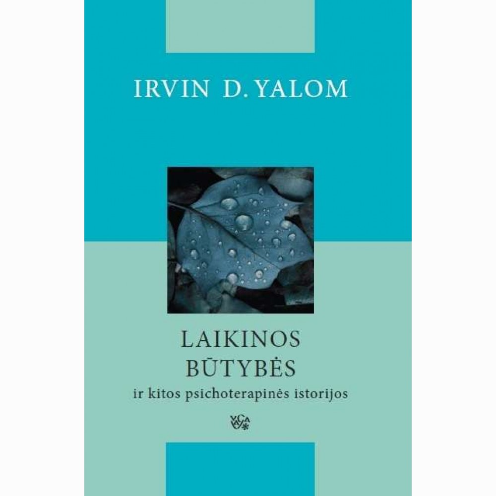 Laikinos būtybės ir kitos psichoterapinės istorijos