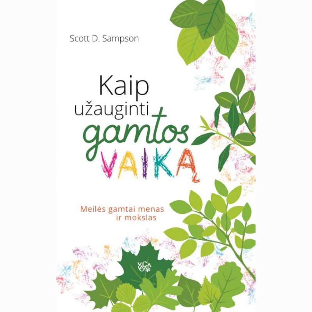 Kaip užauginti gamtos vaiką 