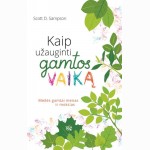 Kaip užauginti gamtos vaiką 