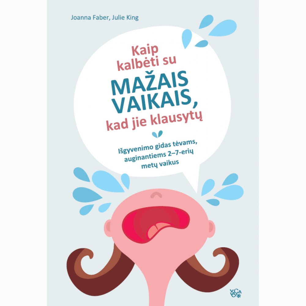 Kaip kalbėti su mažais vaikais, kad jie klausytų 