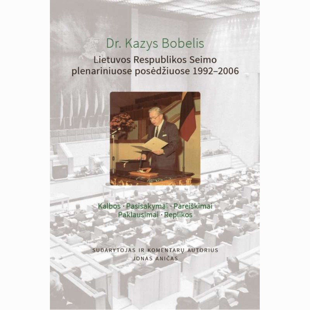 Dr. Kazys Bobelis Lietuvos Respublikos seimo plenariniuose posėdžiuose
