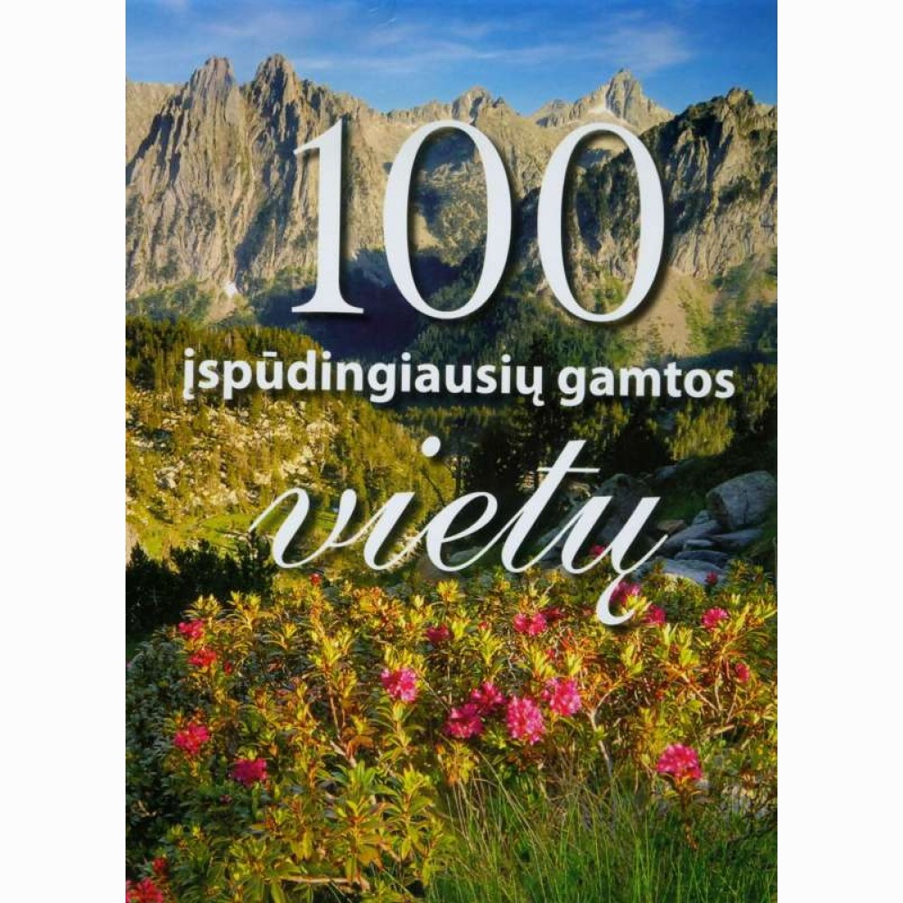 100 įspūdingiausių gamtos vietų