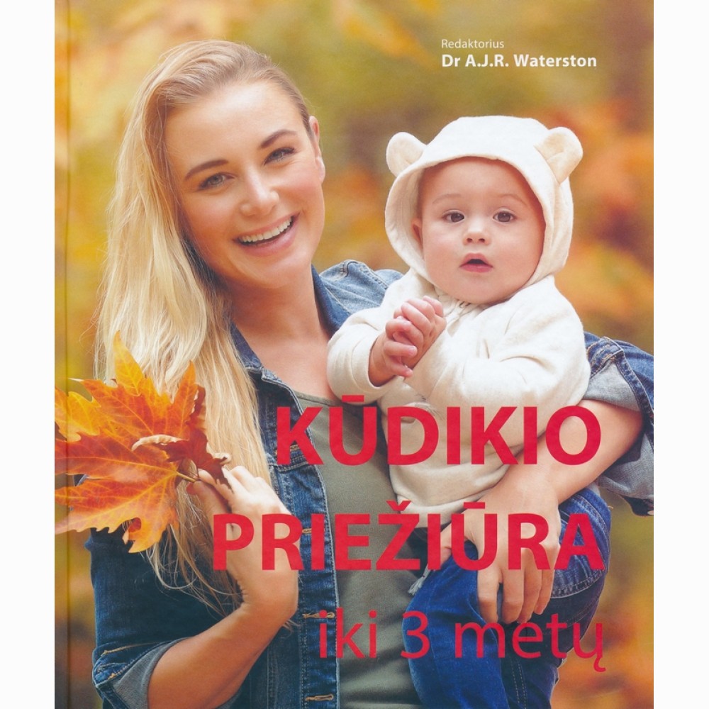 Kūdikio priežiūra iki 3 metų