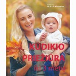 Kūdikio priežiūra iki 3 metų