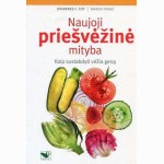 Naujoji priešvėžinė mityba. Kaip sustabdyti vėžio geną