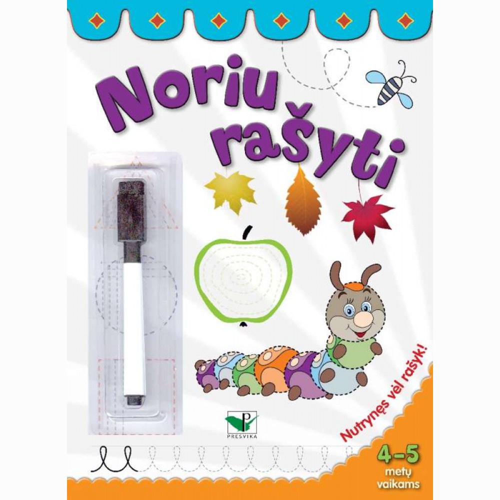 Noriu rašyti 4-5 m.vaikams. Nutrynęs vėl rašyk. Su flomasteriu 