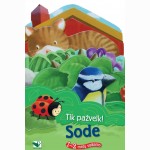 Tik pažvelk. Sode.  1-2 metų vaikams 