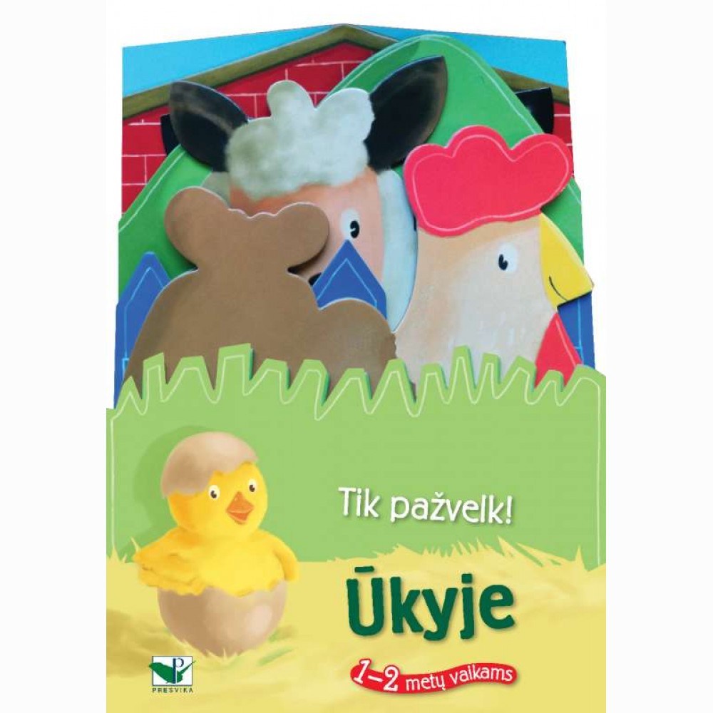 Tik pažvelk. Ūkyje.  1-2 metų vaikams 