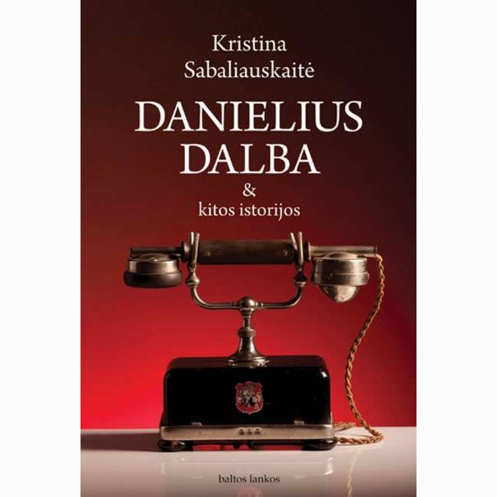 Danielius Dalba ir kitos istorijos (2012)