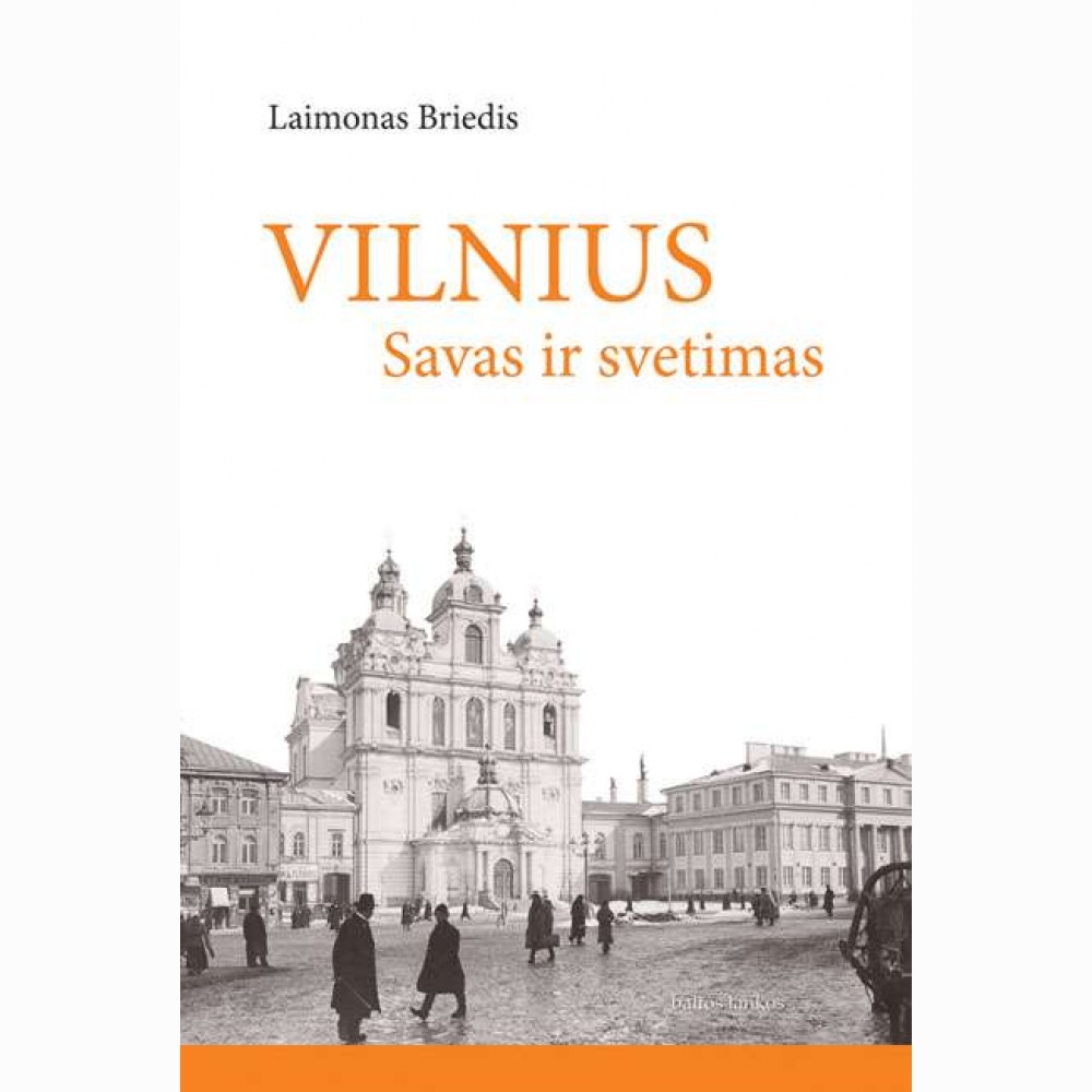 Vilnius savas ir svetimas