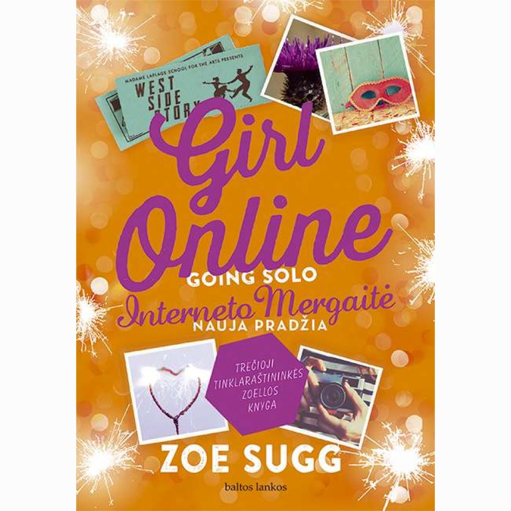 Girl online going solo. Interneto Mergaitė. Nauja pradžia