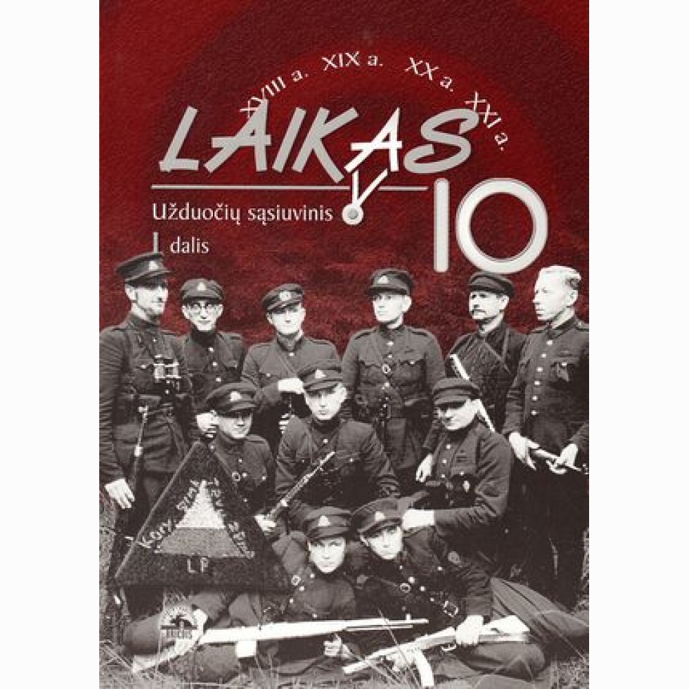 Laikas. Užduočių sąsiuvinis 10 kl. I d.
