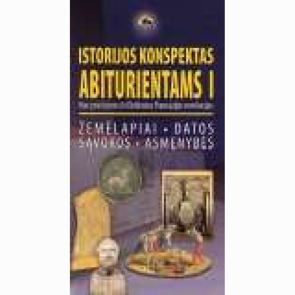 Istorijos konspektas abiturientams. I d.