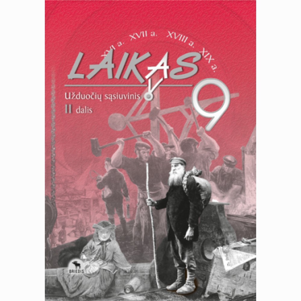 Laikas 9. Užduočių sąsiuvinis 9 kl., II d.    
