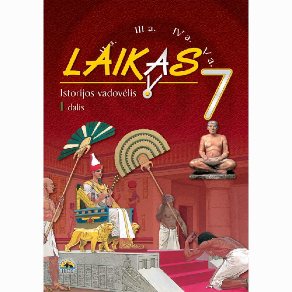 Laikas 7. Istorijos vadovėlis 7 kl., I d.