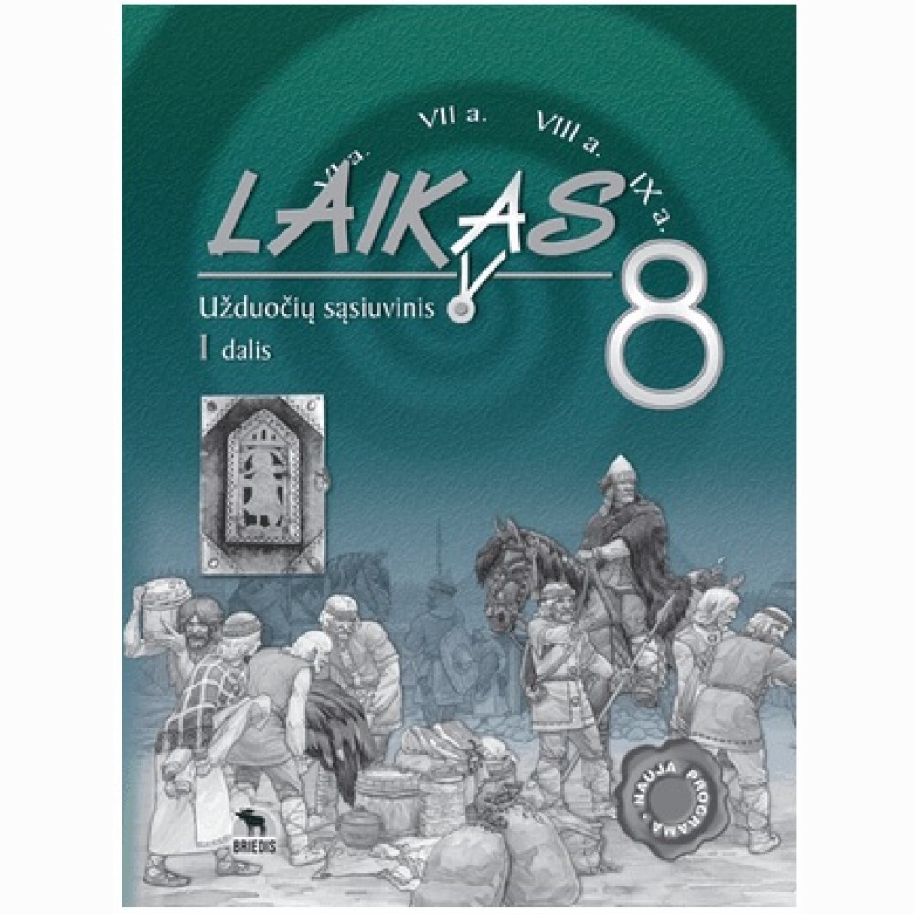 Laikas 8. Užduočių sąsiuvinis 8 kl., I d. 
