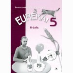Eureka! 5. Užduočių sąsiuvinis 5 kl., II d. 
