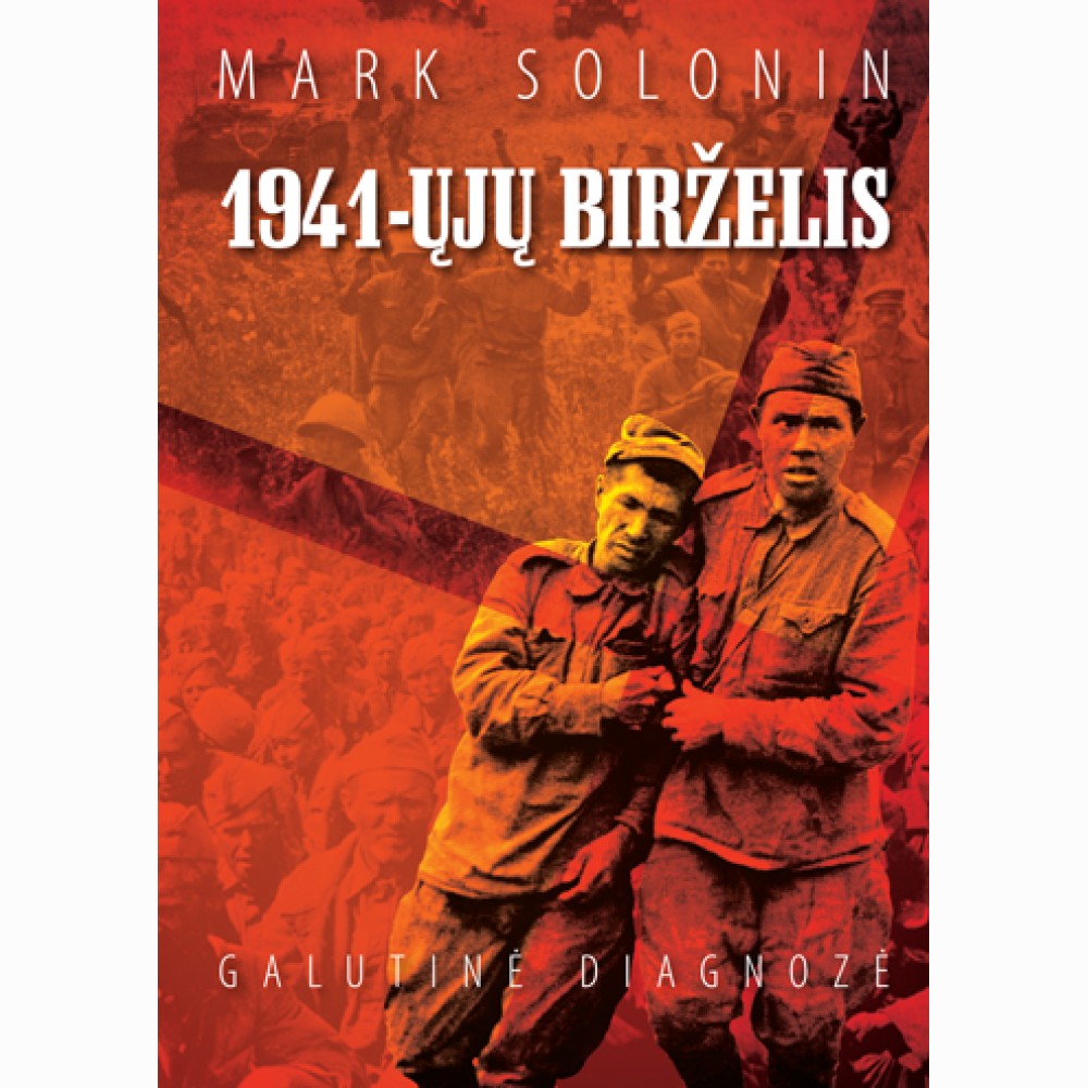 1941-ųjų birželis. Galutinė diagnozė