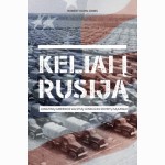 Keliai į Rusiją. Jungtinių Amerikos Valstijų lendlizas Sovietų Sąjungai