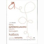 Garsų diferencijavimo užduotys, formuojant kalbos gramatinę sandarą 