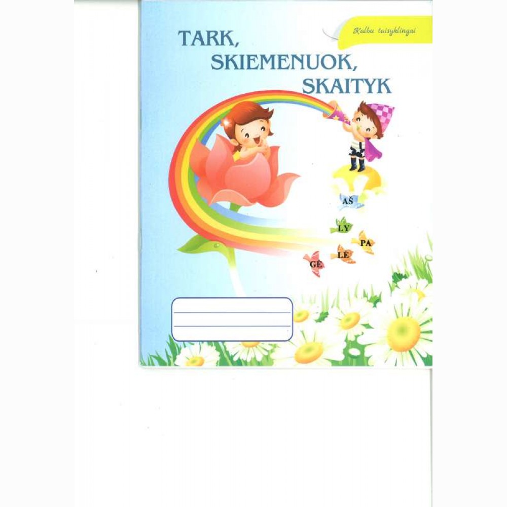 Tark, skiemenuok, skaityk 