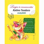 Katino Teodoro mokyklėlė. Linijos ir ornamentai