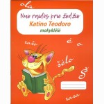 Katino Teodoro mokyklėlė. Nuo raidės prie žodžio. 