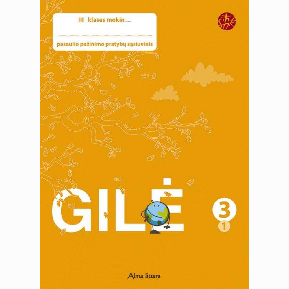 Gilė. Pratybų sąsiuvinis 3 klasei, 1 dalis (serija „ŠOK“)