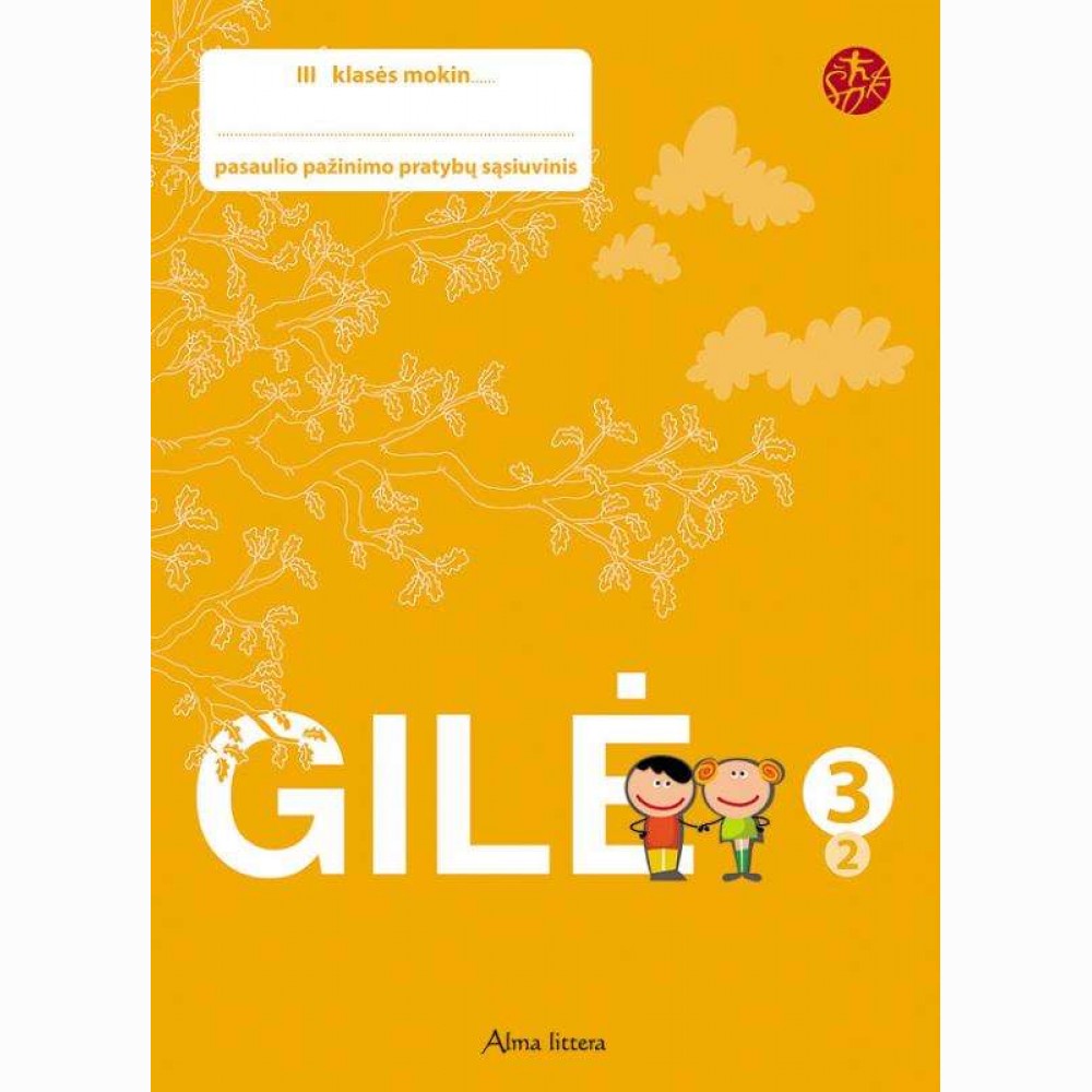 Gilė. Pratybų sąsiuvinis 3 klasei, 2 dalis (serija „ŠOK“)