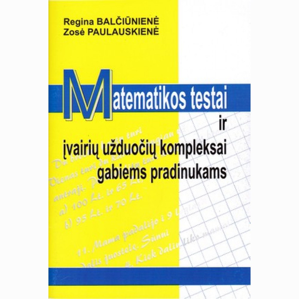 Matematikos testai ir įvairių užduočių kompleksai gabiems pradinukams