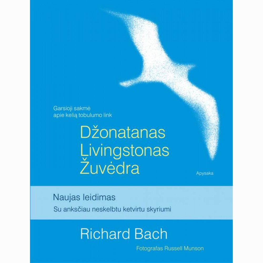 Džonatanas Livingstonas Žuvėdra (su anksčiau neskelbtu ketvirtu skyriumi)