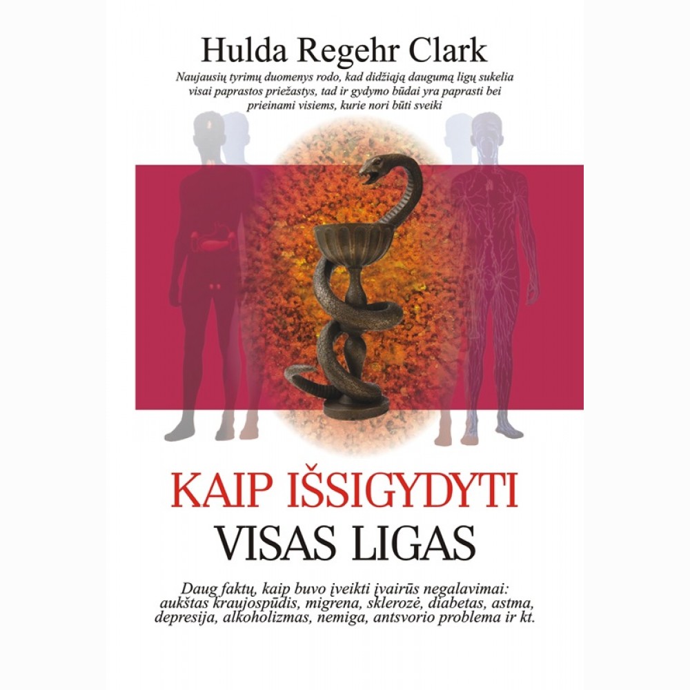 Kaip išsigydyti visas ligas