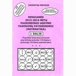 Rengiamės 2012/15 m. pagr.ugdymo pasiek.patikr.(matematika) 