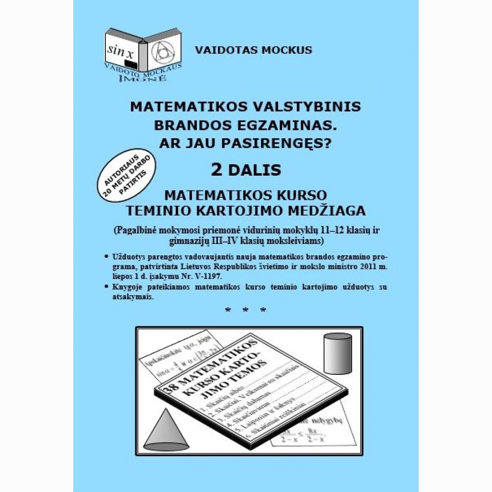 Matematikos valstybinis brandos egzaminas. Ar jau pasirengęs. 2 d. 