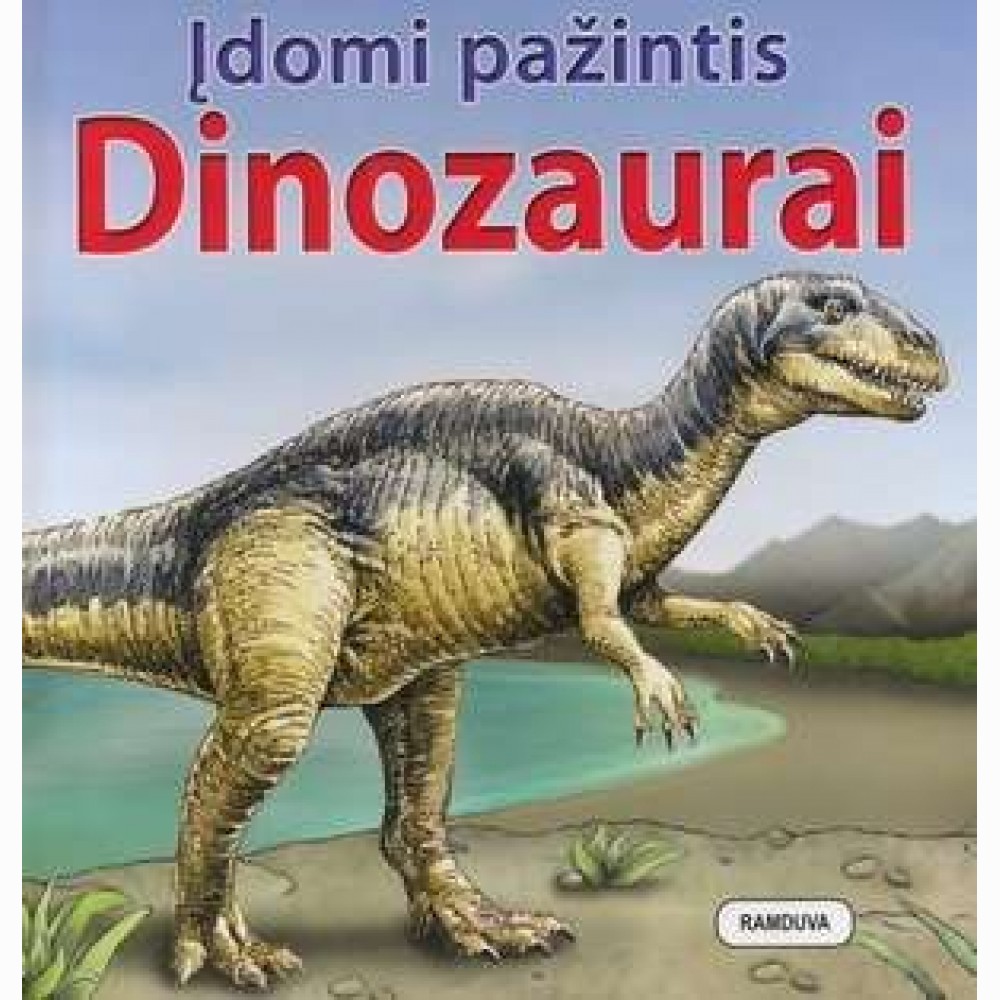 Įdomi pažintis. Dinozaurai 