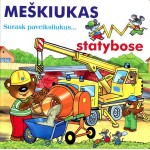 Meškiukas statybose 
