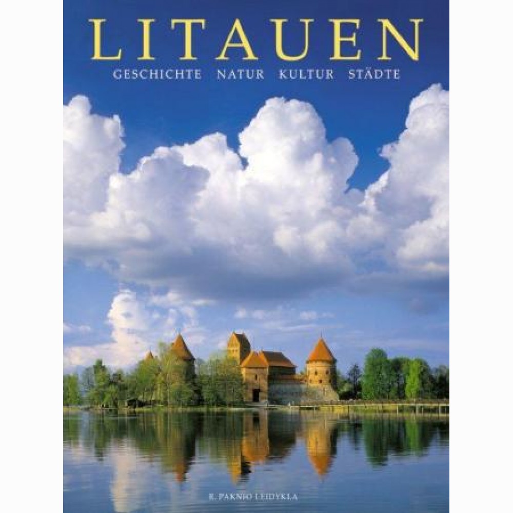 Litauen / geschichte natur kultur
