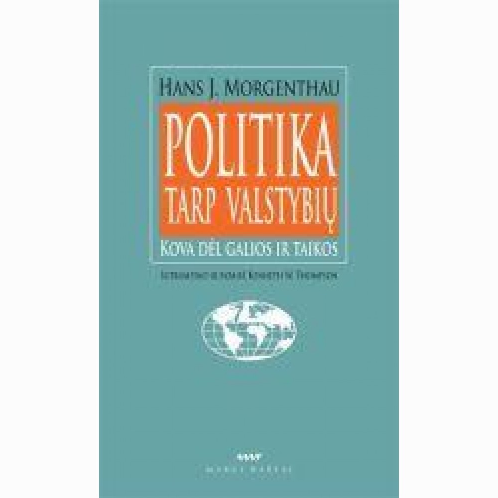 Politika tarp valstybių. Kova dėl galios ir taikos